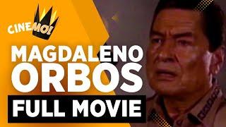 Magdaleno Orbos  FULL MOVIE  Eddie Garcia  CineMo