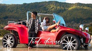 TOUT DONNER - Léa CHURROS ft. RMN PROD Clip officiel