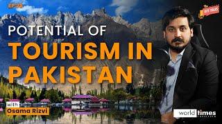 Potential of Tourism in Pakistan  The WTI Talks Ep 75  Osama Rizvi & Syed Yasir Shah