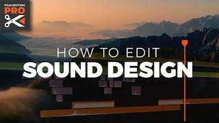 How to SOUND DESIGN a Video  Step-By-Step Tutorial