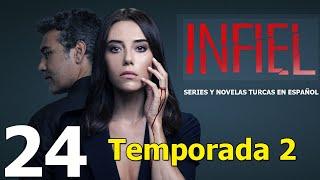 Infiel capítulo 24 temporada 2 completo en español