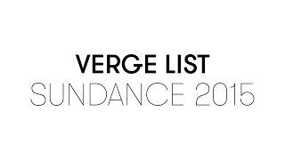Verge List Sundance Photo 2015