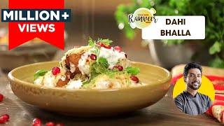 Soft Dahi Bhalla  सॉफ्ट दही भल्ले का आसान तरीका  Dahi Vada  Chef Ranveer Brar