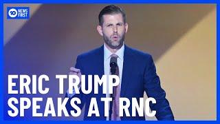 FULL SPEECH Eric Trump Speaks At RNC  10 News First