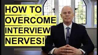 5 Tips to OVERCOME Interview NERVES How to NOT be NERVOUS in a Job Interview