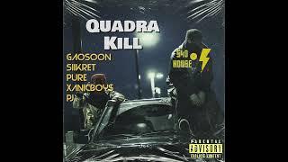 540HOUSE - Quadra Kill feat. GaoSoon SiiKret PURE XANICBOY$ PJ