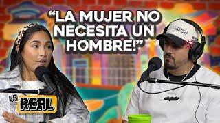 Thais y Jay Debaten Sobre Las Mujeres “Independientes”  La Real Podcast Ep. 59