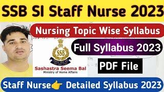 SSB SI Staff Nurse Recruitment 2023 Syllabus  SSB SI Staff Nurse Syllabus 2023