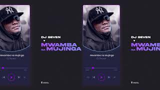 DJ SEVEN   MWAMBA