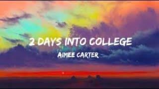 2 days into college-Aimee Carty Lyrics