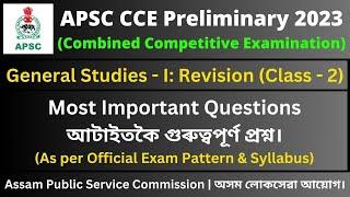 APSC CCE Preliminary 2023 General Studies - I Revision Class - 2
