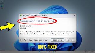 Fix A driver cannot load on this device in Windows 11  How To Solve DRIVER CANT LOAD ON THIS DEVICE