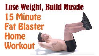 23. 15 Minute Fat Blaster Home Workout