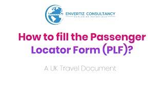 How to fill the Passenger Locator Form PLF?  A UK Travel Document