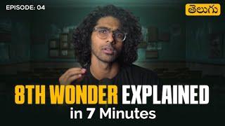 8th Wonder Explained in 7 Minutes  The 0.1 Podcast Telugu