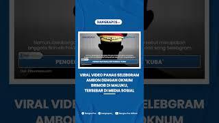 Viral Video Panas Selebgram Ambon dengan Oknum Brimob di Maluku Tersebar di Media Sosial