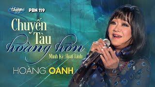 PBN 119  Hoàng Oanh - Chuyến Tàu Hoàng Hôn