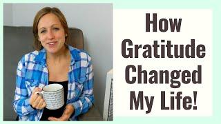 How Gratitude Changed My Life