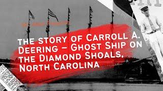 The MrAllen Podcast  The story of Carroll A. Deering – Ghost Ship on the Diamond Shoals