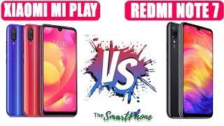 Xiaomi mi Play VS Xiaomi Redmi Note 7  compare Choose wisely 