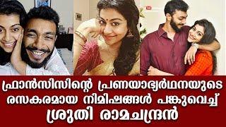 Shruthi Ramachandran shares about those amusing moments in Francis romantic proposal  Tharapakittu