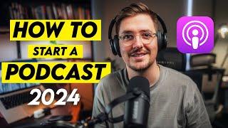How to Start a Podcast in 2024  Step-by-Step for Beginners