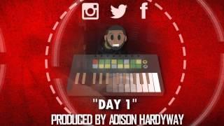 Day 1 2015 Trap Beat Produced By Adison Hardyway