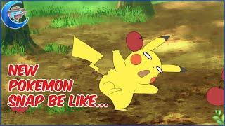 Pokemon New Pokemon Snap be like Animation