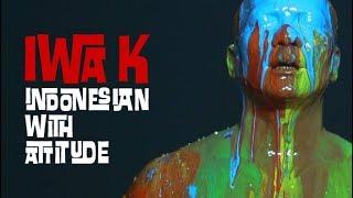 IWA K - Indonesian With Attitude Official Video