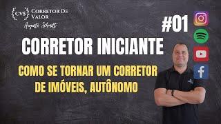 COMO SER UM CORRETOR AUTÔNOMO - CORRETOR DE VALOR #01