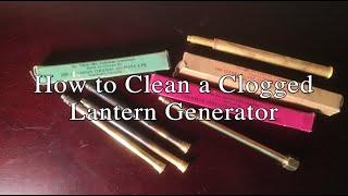 How to Clean a Clogged Lantern Generator