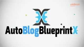 Auto Blog Blueprint X Review and BONUS