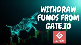 GATE.IO - HOW TO WITHDRAW FUNDS