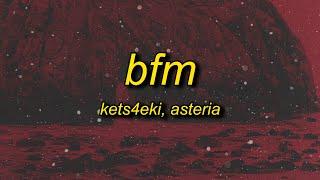 asteria & kets4eki - BFM w Britney Manson Lyrics