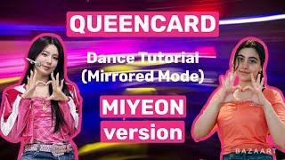 G-IDLE Queencard- Dance Tutorial MIYEON version