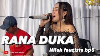 RANA DUKA - NILAH FAUZISTA BP5