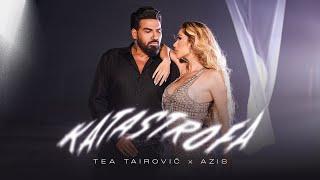 Tea Tairovic x Azis - Katastrofa Official Video  2024