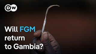 Gambia debates lifting ban on Female Genital Mutilation  DW News