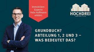 Grundbuch? Abteilung 1 2 und 3 - Was bedeutet das?