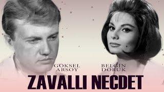 Zavallı Necdet Türk Filmi  FULL  GÖKSEL ARSOY  BELGİN DORUK