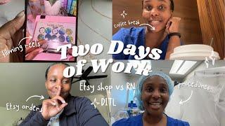 RN Day in the Life  VS Etsy Shop Owner Day in the Life Come to work with me on two different days