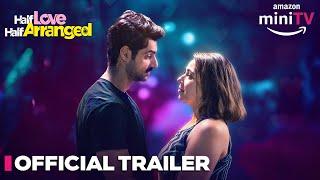 Half Love Half Arranged - Official Trailer  Maanvi Gagroo Karan Wahi  12 Oct  Amazon miniTV