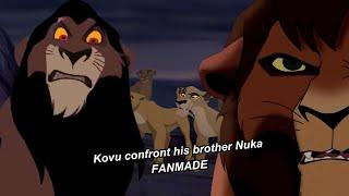 Kovu confront his brother Nuka  FANMADE 