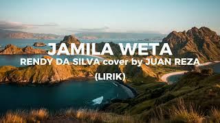 RENDI DA SILVA - JAMILA WETA Cover by JUAN REZALirik