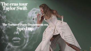 The Tortured Poets Department era sped up Taylor swift the eras tourpart 9