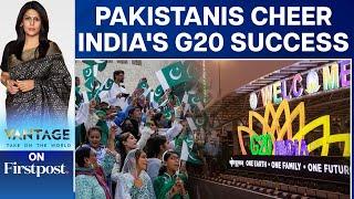 G20 Summit 2023 Pakistanis Cheer Indias Success  Vantage with Palki Sharma