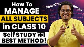 How to Manage All Subjects in Class 10  Self Study Ka Sabse Sahi Method   @AtharvaPuranik  ​