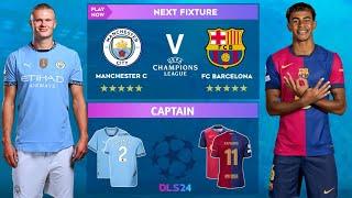 DLS 24  Man. City Vs Barcelona  UCL  Dream League Soccer 24 Gameplay...