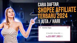 LANGSUNG DITERIMA 23 JUTA CARA DAFTAR SHOPEE AFFILIATE PROGRAM TERBARU 2024 PEMULA KUMPUL DI SINI