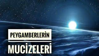 Peygamberler ve Mucizeleri Kuran-ı Kerime uygun olarak